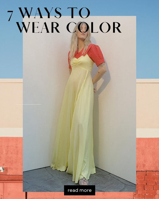 7 Ways to Wear Color