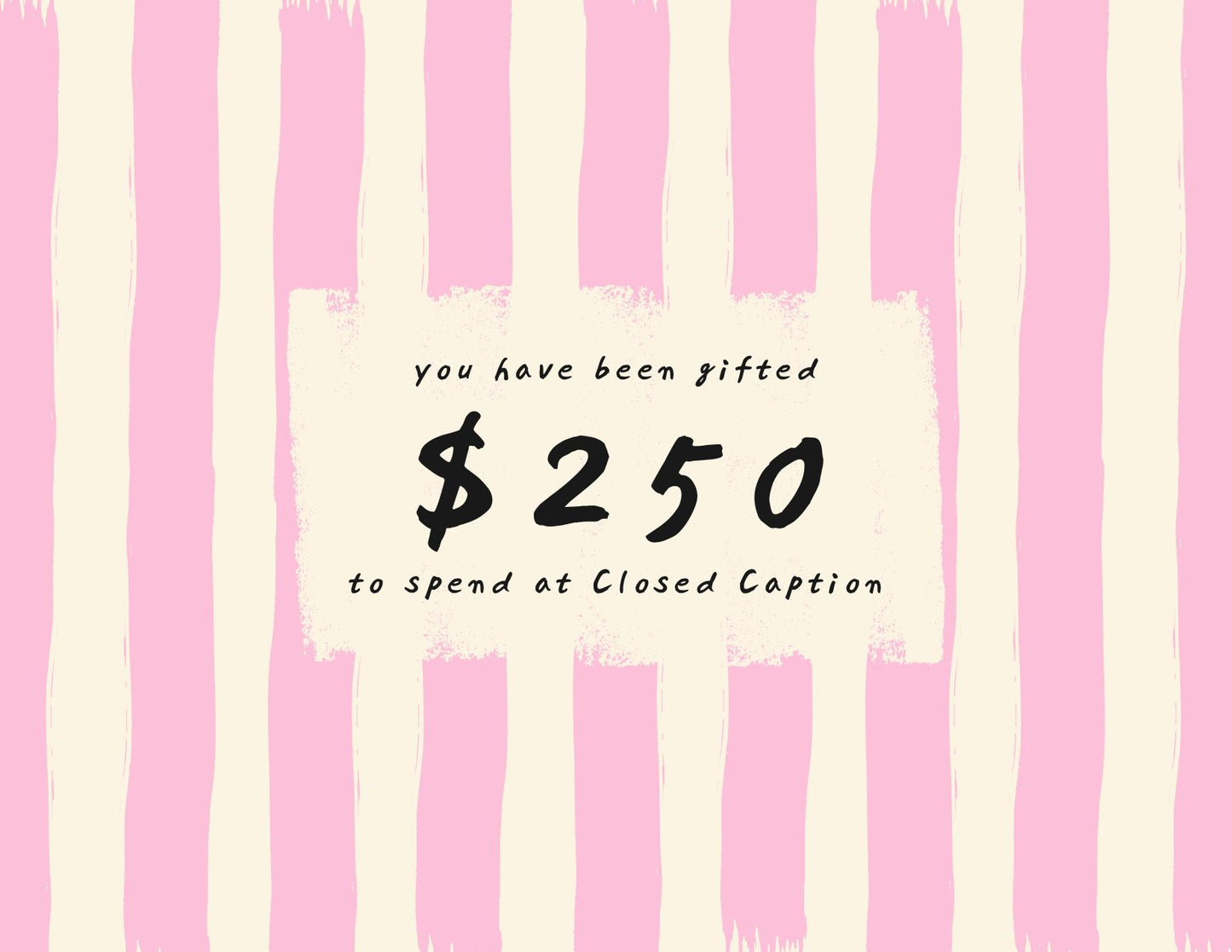 Gift Card - $250